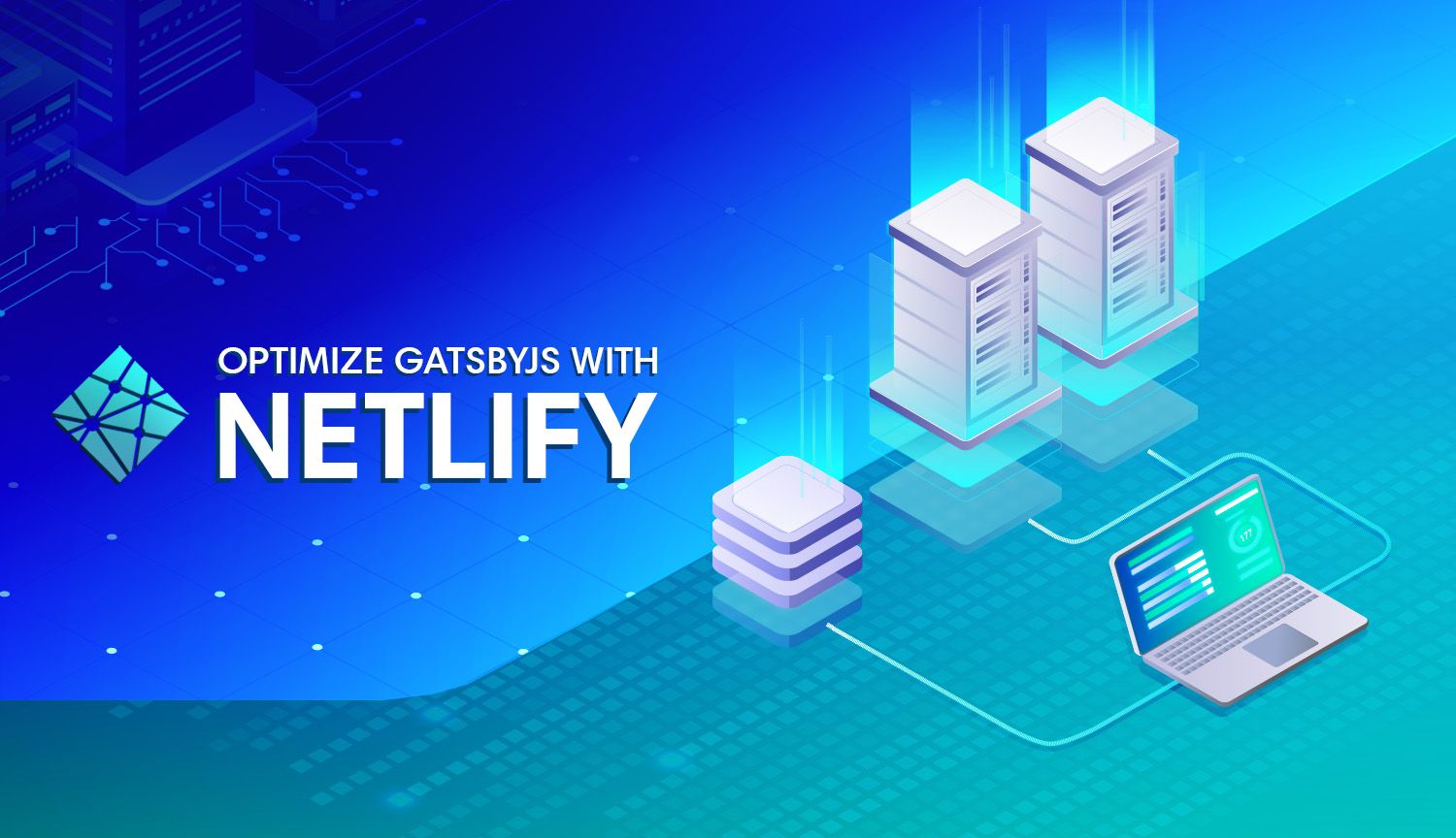 Optimize GatsbyJS Performance & Build Times with Netlify